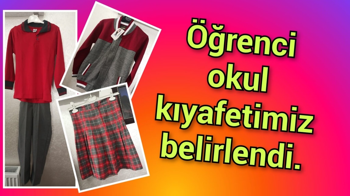 ÖĞRENCİ KIYAFETİMİZ BELİRLENDİ